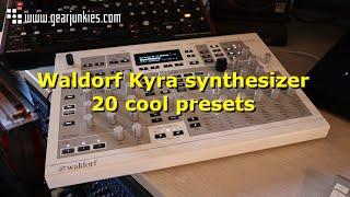 Waldorf Kyra synthesizer 20 cool presets sound demo