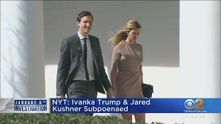 New York Times: Ivanka Trump and Jared Kushner subpoenaed