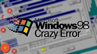 Windows 98 Crazy Error