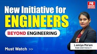 MADE EASY brings you the Beyond Engineering Series | For Passionate Engineering Aspirants