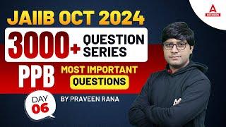 JAIIB PPB Important Questions #6 | JAIIB PPB | JAIIB 2024 Online Classes | JAIIB Oct 2024