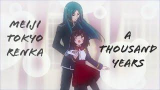 Meiji Tokyo Renka [AMV] - A Thousand Years