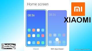 How to change the home screen Classic or App Drawer on Xiaomi Smartphone