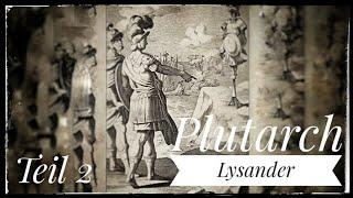 Plutarch, Große Griechen und Römer: Lysander (2/2)