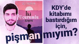 KDY'den Memnun Kaldım mı? | Kitapyurdu Doğrudan Yayıncılık Deneyimim | Kitap bastırmak