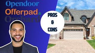 Pros And Cons Of Selling Your Home To An iBuyer | Opendoor, Offerpad, Or Orchard