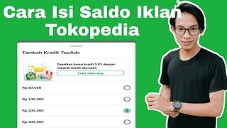 Cara Isi Saldo Iklan Tokopedia | Cara TopUp Ads Tokopedia Gratis Biaya Admin Terbaru 2021