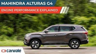 Mahindra Alturas G4 | Engine Performance Explained | CarWale