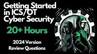 Getting Started in ICS/OT Cyber Security - 20+ Hours - Review Questions