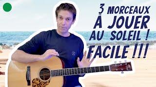 🟢 3 morceaux de guitare FACILES à jouer au Soleil !