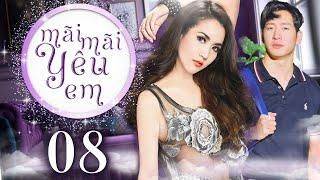 Mãi Mãi Yêu Em - Tập 08 (Lồng tiếng) | Phim Bộ Tình Cảm Thái Lan  2024