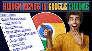 Discover Hidden Menus In Chrome And Chromium Browser.