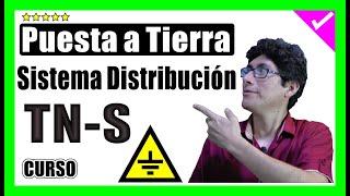 ️Sistema Distribución TN-S ► Curso de sistemas de PUESTAS A TIERRA