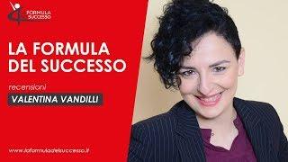 La Formula Del Successo - ROMA 2018 - Recensione [VALENTINA VANDILLI]