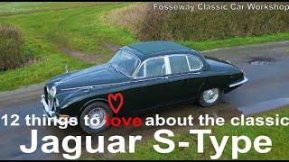 12 things to love about the classic Jaguar S-Type