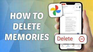 How to Delete Memories on Google Photos