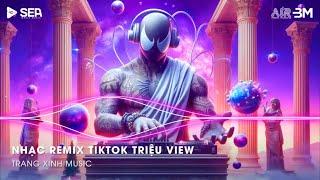 Nhạc Remix TikTok Triệu View - BXH Nhạc Trẻ Remix Hay Nhất Hiện NayTop 20 Nhạc TikTok Hay 2024