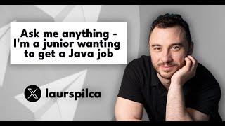 Ask me Anything - I'm an entry level and want to get a Java job  -  Part 2