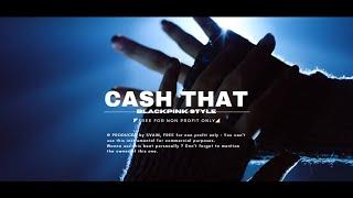 FREE BLACKPINK 'THE GIRLS' TYPE BEAT | prodbySVAIN - 'Cash That' | Trap x EDM x POP style