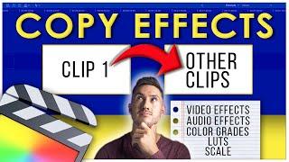 How to COPY AN EFFECT to MULTIPLE CLIPS in Final Cut Pro