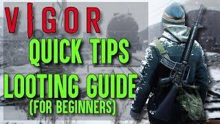 Vigor Tips - Vigor Guide To Looting (Beginners Guide) - Xbox