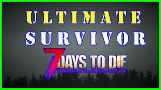 Best Survival Build Ever - 7 Days to Die in Alpha 21 -
