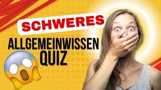 Schweres Allgemeinwissen Quiz - 40 knifflige Fragen - Niemand schafft alle!