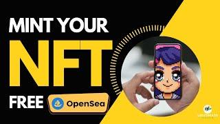 How To Mint and List Your NFT Artwork For Free on OpenSea