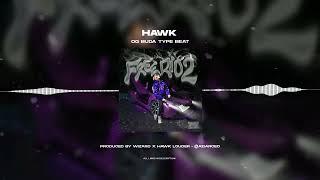 [FREE FOR PROFIT] OG BUDA FREERIO 2 TYPE BEAT - "HAWK"