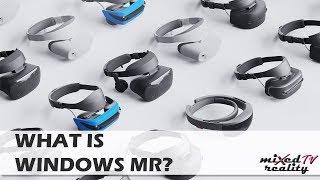 What is Windows Mixed Reality? | Windows MR Explained