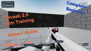 Aimer7's Kovaak aim training guide first 15 days Complete Beginner Guide is it working!?!?
