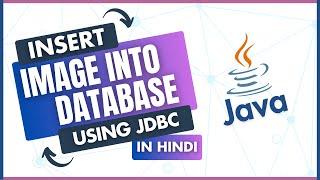 Image  Handling with JDBC - Insert images into Database using JDBC 
