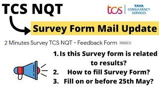 TCS NQT Survey Form Mail Update | How to Fill Survey Form | Last Date:- 25th May | TCS NQT 2021