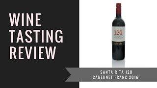 Santa Rita 120 Cabernet Franc 2016 Wine Tasting Review