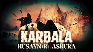 The Story Of Karbala | Husayn (R) | Ashura