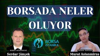 BORSADA NELER OLUYOR?