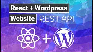Create a Wordpress Website using React  | Wordpress RESTFUL API with React w/ Frontity