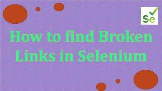 How to find Broken links in Selenium Webdriver| Find Broken Link in selenium java