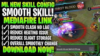 Latest!! ML Config Smooth Skill High FPS No Lag Clash - Smooth Hit || Mobile Legends
