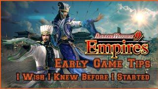 Dynasty Warriors 9 Empires EARLY GAME TIPS