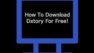 How To Download Dxtory Full Version For Free