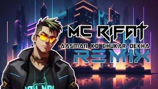 Aasmaan ko chukar Dekha[TRANCE EDM REMIX]BY MC RIFAT DJ 🫂