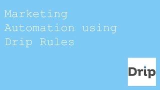 Simple Marketing Automation using Drip Rules