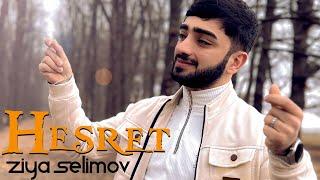 Ziya Selimov - Hesret 2024 (Officiall Klip)