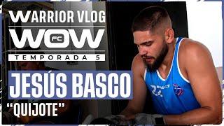 WARRIOR VLOG - T5 I Jesús "Quijote" Basco by WOWfc