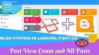 Blog System in Laravel Part 32 Post View Count and All Posts