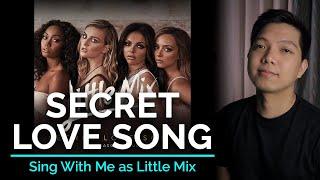 Secret Love Song (Male Part Only - Karaoke) - Little Mix ft. Jason Derulo