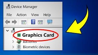 How to Fix Graphics Card Not Showing Up device Manager on Windows 10