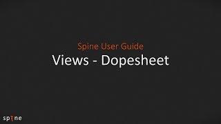 Spine Editor Guide - Views (Dopesheet)