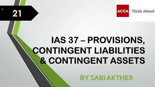 ACCA I Strategic Business Reporting (SBR) I IAS 37 - Provisions - SBR Lecture 21